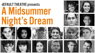 dEFAULT THEATRE presents William Shakespeare's "A Midsummer Night's Dream" Live Reading