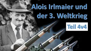 Alois Irlmaier und der 3. Weltkrieg – Teil 4 von 4