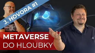 HLUBOKÉ HOVORY S HONZOU HOVOROU: AR/VR A METAVERSE | BACINA.TV