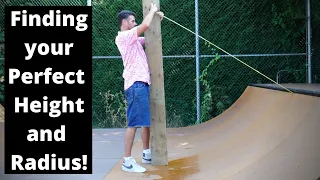 Building a Mini-Ramp (Part 1) Choosing the Height and Radius