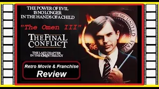 The Final Conflict: Omen III (1978) - Franchise Review - | Sam Neil - The Antichrist Finds a Way |