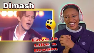 FIRST TIME REACTING TO | DIMASH "LOVE IS LIKE A DREAM" REACTION!! 🥺😱🔥