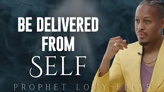 If Every Part of Your Life is Not Whole You Need Deliverance - Prophet Lovy