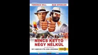 Nincs kettő négy nélkül Bud Spenser&Terence Hill