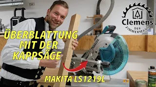 DIY:Überblattung herstellen mit der Makita LS1219l Kappsäge! Ich baue einen XL Weihnachtsbaumständer