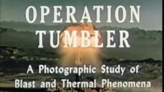 A Photographic Study of Blast and Thermal Phenomena - Operation TUMBLER