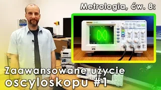 AGH - Metrologia - Ćw. 8: Oscyloskop - zaawansowany #1 (Kompensacja, pomiar fazy, krzywe Lissajou)