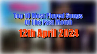 Top 10 Most Played Songs Of The Past Month (12th April 2024) | Eddie's Music Stats