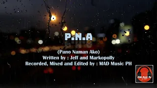 P.N.A (Pano Naman Ako) - Jeff x Markopolly x MMPH