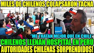 ES INCREÍBLE! MILES DE CHILENOS LLENAN HOSPITAL DE TACNA Y AUTORIDADES CHILENAS NO LO CREEN!