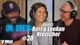 Dr. Drew After Dark w/ Bert & LeeAnn Kreischer | Ep. 30