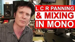 L C R Panning & Mixing in Mono - Warren Huart: Produce Like A Pro
