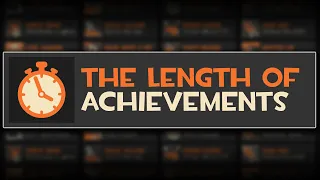 How Long Does it Take to Earn Every Achievement? [TF2]