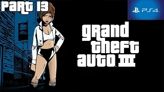 Grand Theft Auto III 3 PS4 Walkthrough Part 13 HD 1080p No Commentary