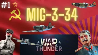 War Thunder MiG-3-34 - Maximum Kills Gameplay | Soviet Air Dominance!