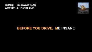 Audioslave - Getaway Car (Karaoke)