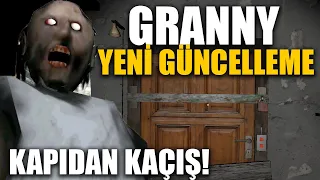 GRANNY YENİ GÜNCELLEME - KAPI İLE KAÇIŞ!