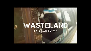 Dead Town - "Wasteland" Official Music Video