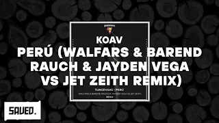 Tunevaag - Perú (Walfars & Barend Rauch & Jayden Vega vs Jet Zeith Remix)