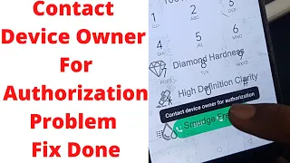 Contact Device Owner For Authorization Problem Fix Done | contact device owner for authorization