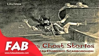 Humorous Ghost Stories Full Audiobook by Dorothy SCARBOROUGH by Humorous Fiction