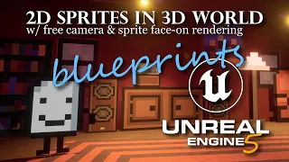 [UE5 - Blueprints] How to Make 2D Sprite Characters in a 3D World in Unreal Engine 5 w/ Rotating Cam