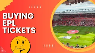 How To Buy English Premier League Tickets (Anfield Liverpool) - Everything You Need To Know (2023)