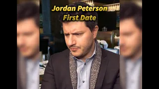 Jordan Peterson - FIRST DATE