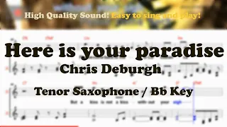 Here is your paradise - Chris Deburgh (Tenor/Soprano Saxophone Sheet Music Bb Key / Karaoke / Easy)