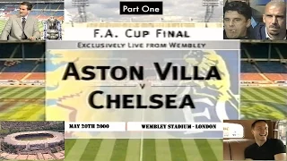 ASTON VILLA FC V CHELSEA FC - FA CUP FINAL 2000 - LIVE MATCH  BUILD UP - PART ONE