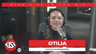 Otilia - Nights In Marrakesh (Live @ Kiss Kiss in The Mix)