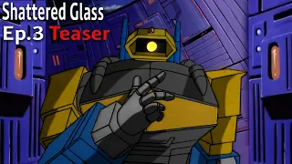 Transformers G1 Shattered Glass 1986 movie Episode 3 Teaser