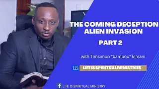 Bamboo Presents - The Coming Deception - Alien Invasion Pt 2