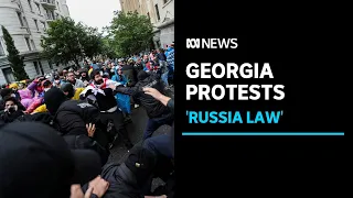 'Russia law' sparks violent clashes in Tbilisi, threatens Georgia's EU prospects | ABC News