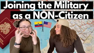 They Lied To Her | Joining the Military as a NON-Citizen | Foreign Born Enlistment Process