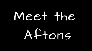 Afton family introduction + some animatronics || FNAF || Afton family