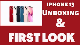 iphone 13 Unboxing & First Look- The Fresh iphone Experience - Starlight color/A15 Bionic chip