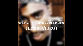 2Pac ft. Dwele - Staring Through My Rear View (Lyric Video)