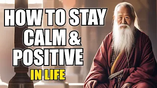 How to Stay Calm and Positive in Life - Buddhist Zen Story