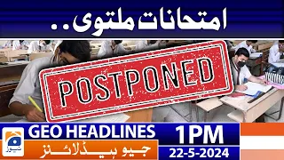Geo News Headlines 1PM - Karachi: Inter exams to be held from June 1 | 22 May 2024