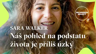 Screenshot IF | Sara Imari Walker: Náš pohled na podstatu života je příliš úzký