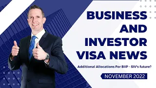 Business and Investor Visa News November 2022 -  188A and  188C Significant Investor Visa Changes