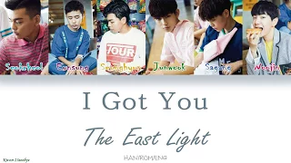 TheEastLight (더 이스트라이트) - I Got You [Color Coded Han|Rom|Eng Lyrics]