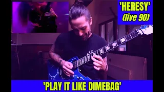 PLAY IT LIKE DIMEBAG' #26 PANTERA | HERESY LIVE 90 - PlayThrough by Attila Voros (Dimelevel: 6/10)