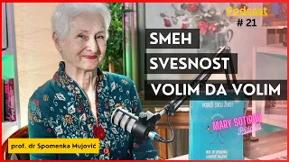 Spomenka Mujović: Svesnost i koncept Volim da volim | Mary Sotirov Podcast ep. 21