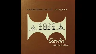 Sun Ra - Haverford College 1980 - Solo Rhodes Piano (FULL LIVE ALBUM) - Jazz / Fusion / Free Jazz