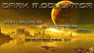 Futurepop / Synthpop / EBM WINTER MIX 2016 from DJ Dark Modulator