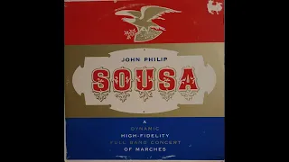 The Pride of the '48 Band, John Philip Sousa - A Dynamic High-Fidelity Full Band Concert of Marches