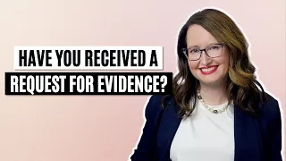 Have you received a Request for Evidence?