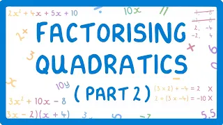 GCSE Maths - Factorising Quadratics - Part 2 - (When the x^2 Coefficient is More Than 1)  #50